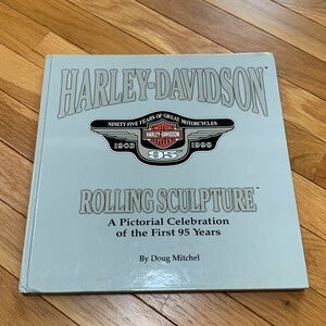 Harley-Davidson Rolling Sculpture a Pictorial Celebration of the First 95 Years